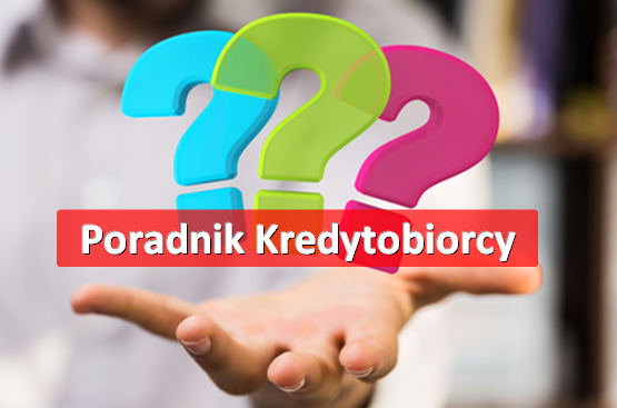 Poradnik kredytobiorcy - ponad 300 pytań i odpowiedzi